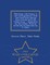 Marching with Gomez. a War-Correspondent's Field Note-Book Kept During Four Months with the Cuban Army ... Illustrated by the Author. with an Historical Introduction by J. Fiske. - War College Series