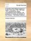 A Narrative of the British Embassy to China, in the Years 1792, 1793, and 1794; Containing the Various Circumstances of the Embassy, with Accounts of Customs and Manners of the Chinese; ... by Aeneas Anderson, ...