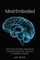 Mind Embodied; The Evolutionary Origins of Complex Cognitive Abilities in Modern Humans