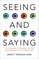 Seeing and Saying