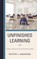 Unfinished Learning