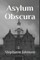 Asylum Obscura