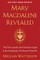 Mary Magdalene Revealed