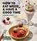 How to Eat Weed and Have a Good Time