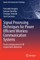 Signal Processing Techniques for Power Efficient Wireless Communication Systems
