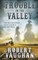 Trouble in The Valley