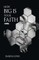 How Big Is Your Faith