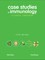Case Studies in Immunology