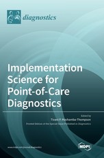 Implementation Science for Point-of-Care Diagnostics Implementation Science for Point-of-Care Diagnostics