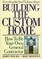 Everything You Need to Know about Building the Custom Home