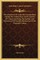 The Adventures Of A Special Correspondent Among The Various Races And Countries Of Central Asia Being The Exploits And Experiences Of Claudius Bombarnac Of The Twentieth Century