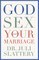 God, Sex, and Your Marriage