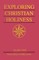 Exploring Christian Holiness, Volume 3