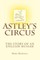 Astley's Circus - the story of an English Hussar