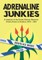 The Adrenalin Junkies