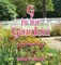 G is for Garden