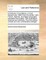 A Dictionary of Quotations, in Most Frequent Use. Taken from the Greek, Latin, French, Spanish, and Italian Languages; Translated Into English. with Illustrations Historical and Idiomatic. the Third Edition, Revised and Very Considerably Enlarged.