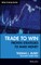 Trade to Win