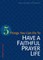 5 Things You Can Do to Have a Faithful Prayer Life