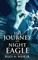 The Journey of Night Eagle