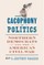 The Cacophony of Politics