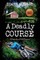 A Deadly Course
