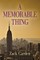 A Memorable Thing