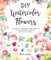 DIY Watercolor Flowers