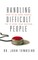 Handling Difficult People