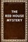 The Red House Mystery