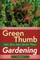 Green Thumb Gardening