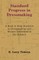 Standard Progress in Dressmaking - A Book to Help Students in Dressmaking and Women Interested in the Subject