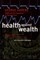 Health Against Wealth