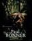 Out of the Forests: The Art of Paul Bonner