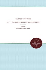 Catalog of the Lititz Congregation Collection Catalog of the Lititz Congregation Collection