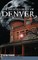 The Haunted Heart of Denver