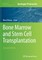 Bone Marrow and Stem Cell Transplantation