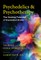 Psychedelics and Psychotherapy