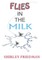 Flies in the Milk