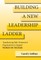 Building a New Leadership Ladder