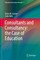 Consultants and Consultancy: the Case of Education