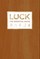 Luck