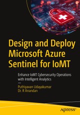 Design and Deploy Microsoft Azure Sentinel for IoMT