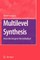 Multilevel Synthesis