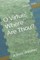 O Virtue, Where Are Thou?