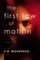 The First Law of Motion