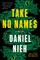 Take No Names