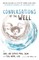 Conversations at the Well