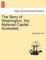 The Story of Washington, the National Capital ... Illustrated.