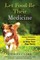Let Food Be Their Medicine